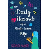 The Daily Hazards of a Middle Eastern Wife