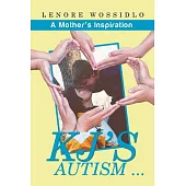Kj’s Autism: A Mother’s Inspiration