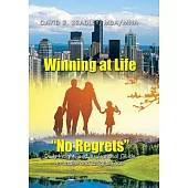 Winning at Life No Regrets: Daily Insights and Inspirational Guide to Inspire and Enlighten You