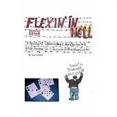 Flexin’ in Hell
