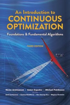 An Introduction to Continuous Optimization: Foundations and Fundamental Algorithms