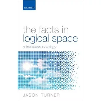 The Facts in Logical Space: A Tractarian Ontology