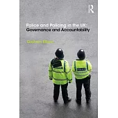 Police and Policing in the Uk: Governance and Accountability