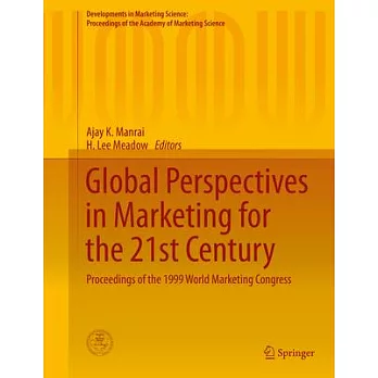 World Marketing Congress, on Global Perspectives in Marketing for the 21st Century: Proceedings of the 1999 World Marketing Cong