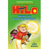 Hilo 2: Saving the Whole Wide World (A Graphic Novel)