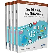 Social Media and Networking: Concepts, Methodologies, Tools, and Applications