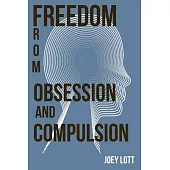 Freedom from Obsession and Compulsion
