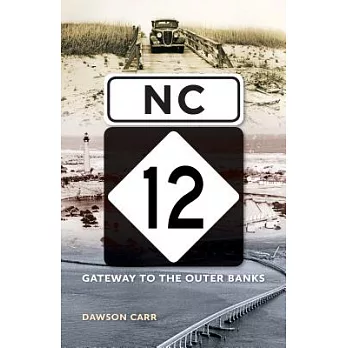 NC 12: Gateway to the Outer Banks
