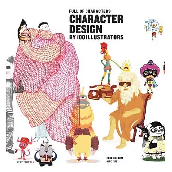 Full of Character[s]: Character Design/Design Des Personnages/Diseno De Personajes/Disegno Di Personaggi