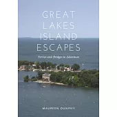 Great Lakes Island Escapes: Ferries and Bridges to Adventure