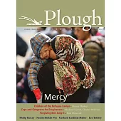 Plough Quarterly No. 7: Mercy, Winter 2016