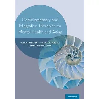 Complementary and Integrative Therapies for Mental Health and Aging
