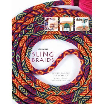 Andean Sling Braids: New Designs for Textile Artists