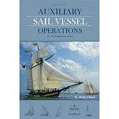Auxiliary Sail Vessel Operations: For the Professional Sailor