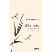 Silencio/ Silence: El Poder De La Quietud En Un Mundo Ruidoso / the Power of Quiet in a World Full of Noise