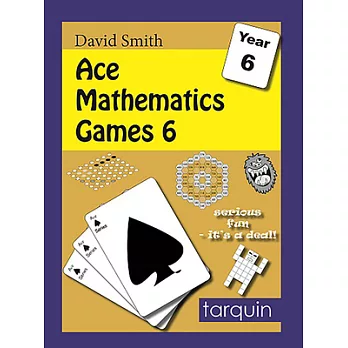 Ace Mathematics Games 6: 15 Exciting Activities to Engage Ages 10-11