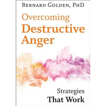 Overcoming Destructive Anger: Strategies That Work