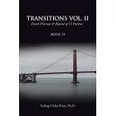 Transitions: Death Processes & Beyond of 11 Entities