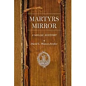 Martyrs Mirror: A Social History