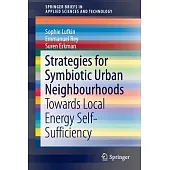 Strategies for Symbiotic Urban Neighbourhoods: Towards Local Energy Self-sufficiency