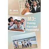 M3: Making Marriage Meaningful