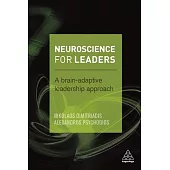 Neuroscience for Leaders: A brain-adaptive leadership approach