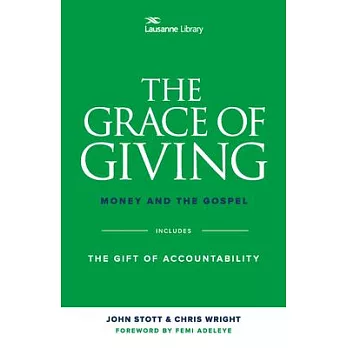 The Grace of Giving: Money and the Gospel: Includes The Gift of Accountability
