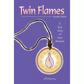 Twin Flames: A True Story of Soul Reunion