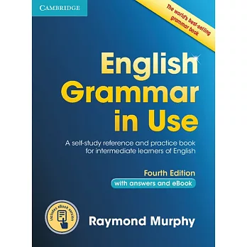 English grammar in use : a self-study reference and practice book for intermediate learners of English : with answers and eBook