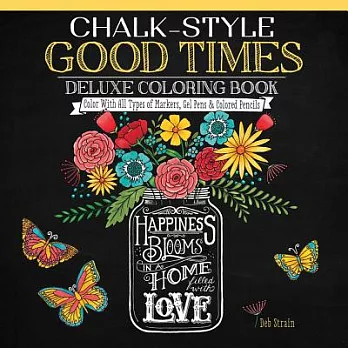 Chalk-style Good Times: Color With All Types of Markers, Gel Pens & Colored Pencils