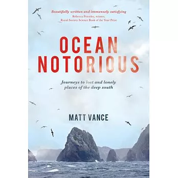 Ocean Notorious: Journeys to Lost and Lonely Places of the Deep South