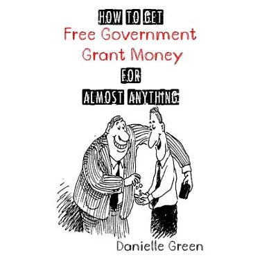 博客來-How to Get Free Government Grant Money for Almost Anything