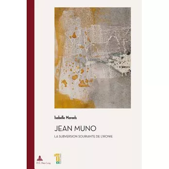 Jean Muno: La Subversion Souriante de l’Ironie