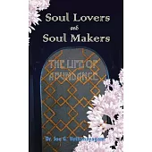 Soul Lovers and Soul Makers: The Life of Abundance