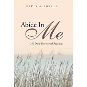 Abide in Me: 366 Daily Devotional Readings