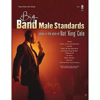 Big Band Male Standards - Volume 4: Songs in the Style of Nat ＂King＂ Cole