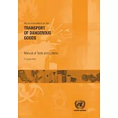 Recommendations on the Transport of Dangerous Goods: Manual of Test and Criteria