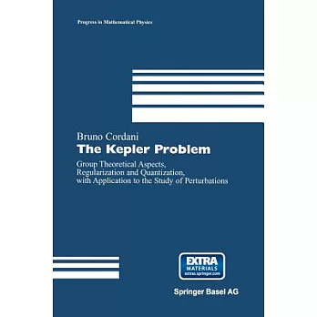 The Kepler Problem: Group Theoretical Aspects, Regularization and Quantization, with Application to the Study of Perturbations