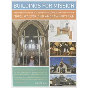 Buildings for Mission: A Complete Guide to the Care, Conservation and Development of Churches