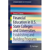 Financial Education in U.s. State Colleges and Universities: Establishing and Building Programs