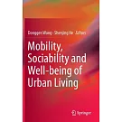 Mobility, Sociability and Well-being of Urban Living