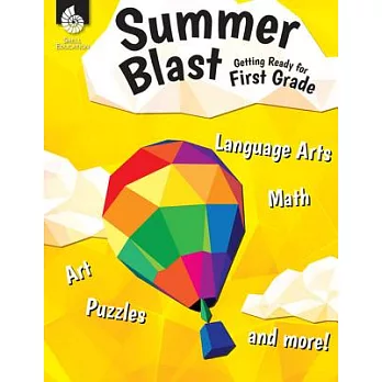 Summer Blast: Getting Ready for First Grade (Grade 1)
