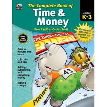 The Complete Book of Time & Money, Grades K - 3