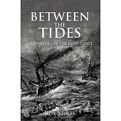 Between the Tides: Shipwrecks of the Irish Coast