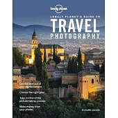 Lonely Planet’s Guide to Travel Photography