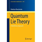 Quantum Lie Theory: A Multilinear Approach