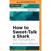 How to Sweet-Talk a Shark