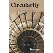 Circularity: A Common Secret to Paradoxes, Scientific Revolutions and Humor