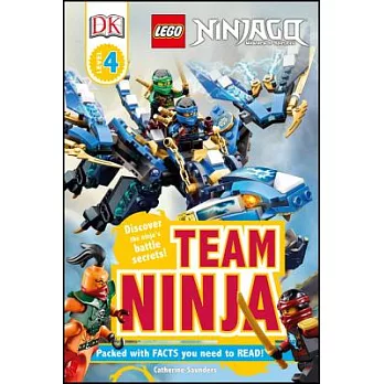DK Readers L4: Lego Ninjago: Team Ninja: Discover the Ninja’s Battle Secrets!
