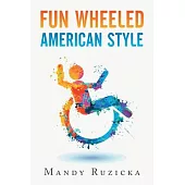 Fun Wheeled American Style
